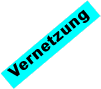 Vernetzung